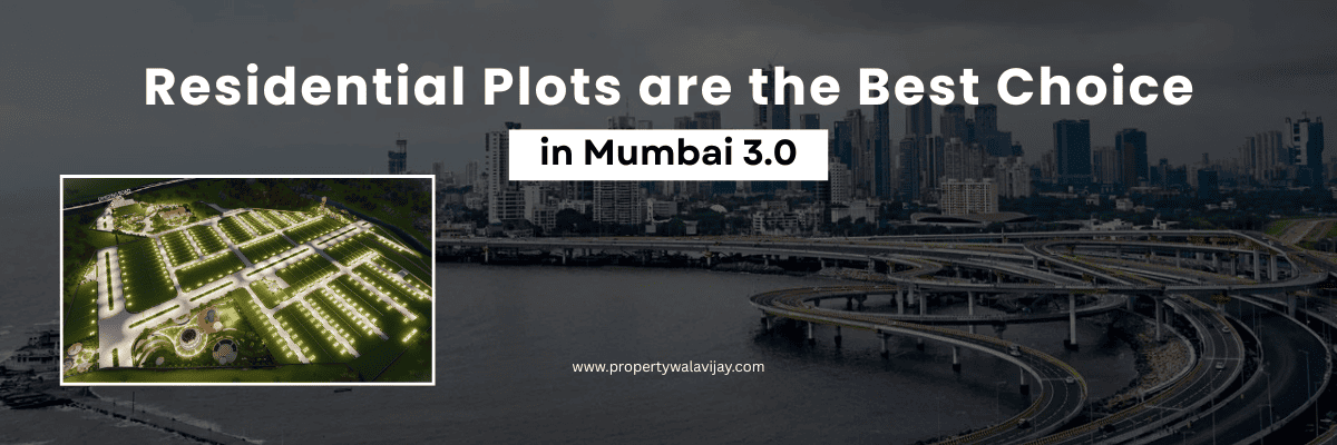 residential plots is best in mumbai 3.0