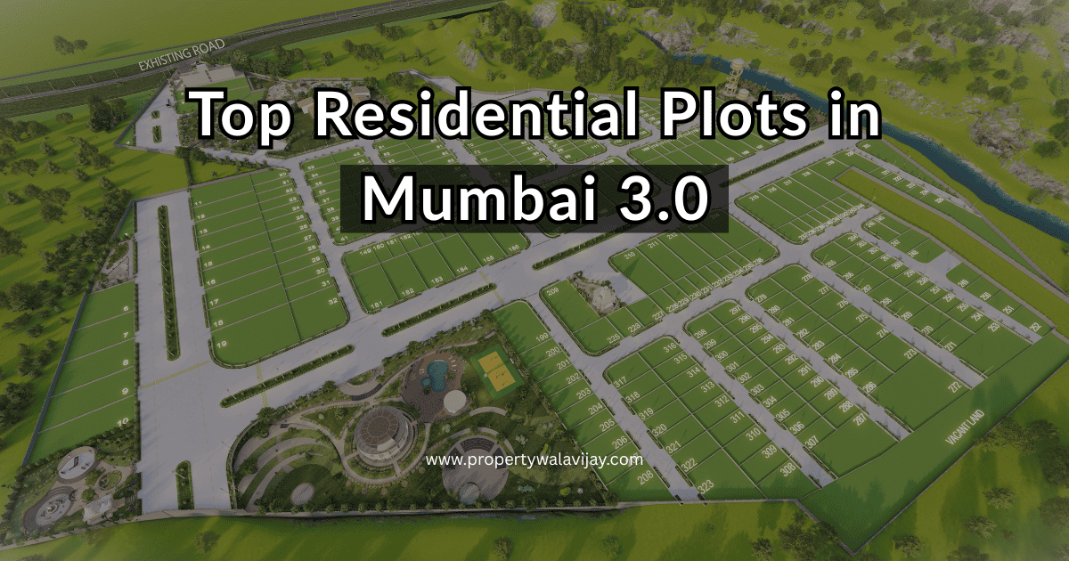 top residential plots in mumbai 3.0